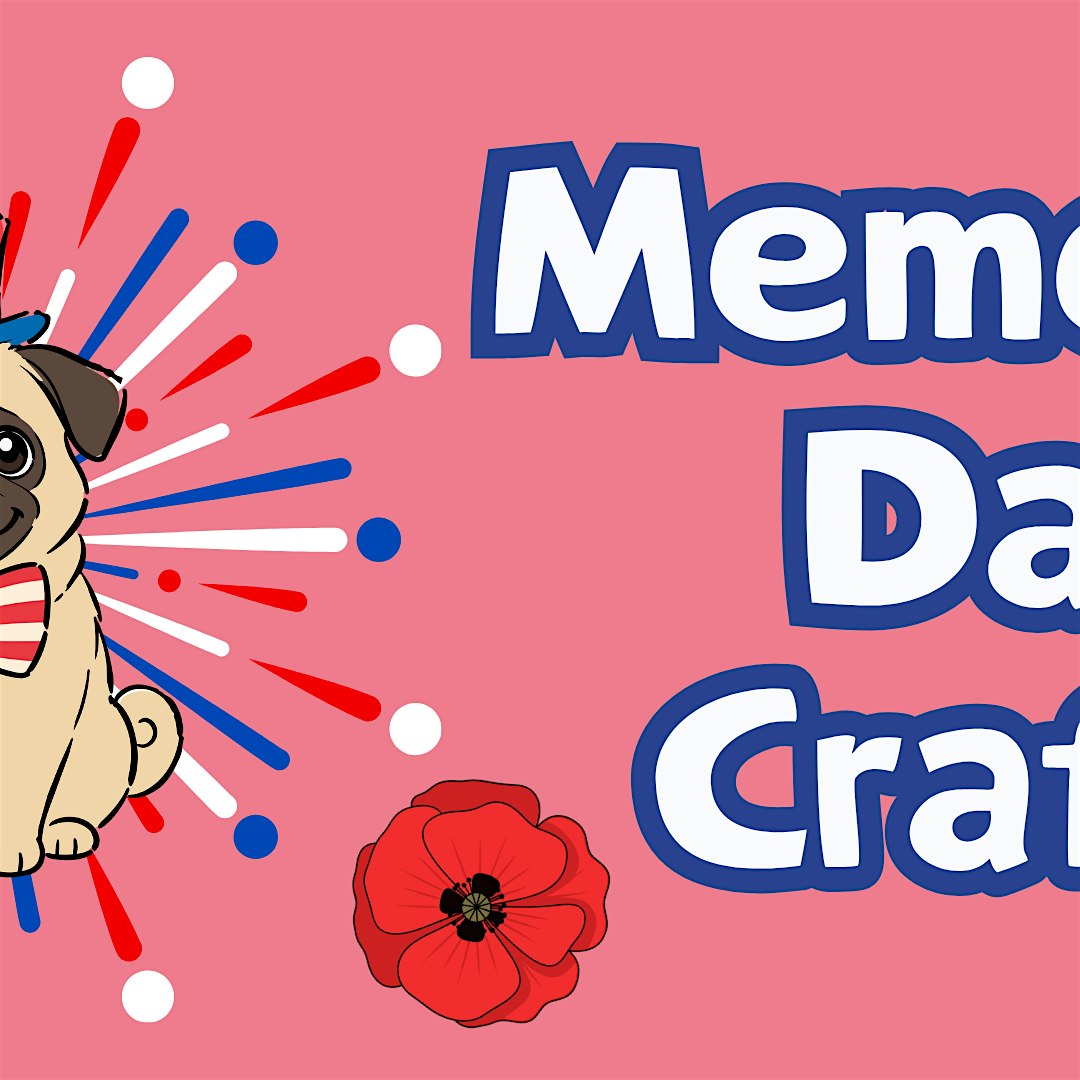 Cartoon dog on pink background with red, white, and blue fireworks bursts and a red poppy; bold blue-and-white text on the right reads 'Mem Day Craft' (Memorial Day crafts).