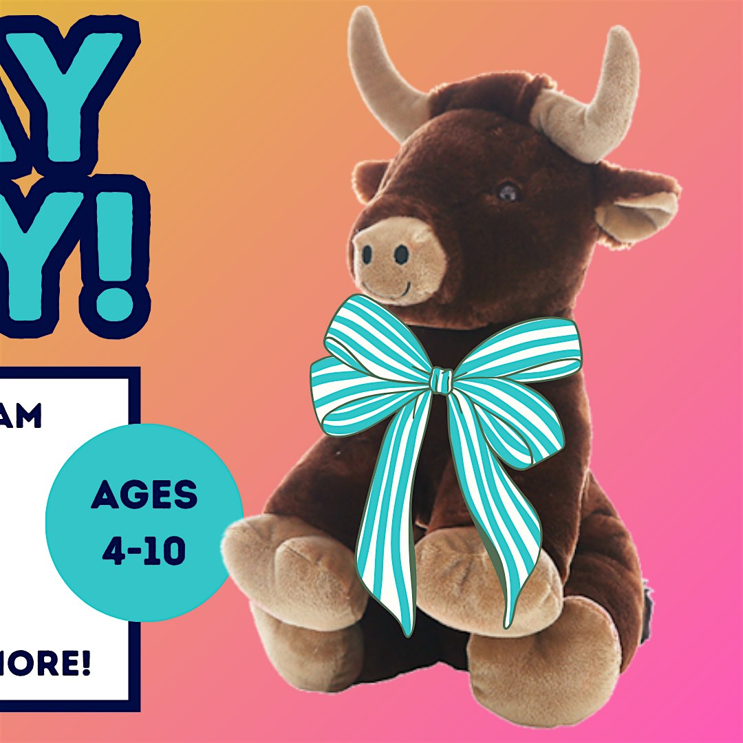 Sunday Funday: Build a Baby Bull + Crafts! (Ages 4-10)